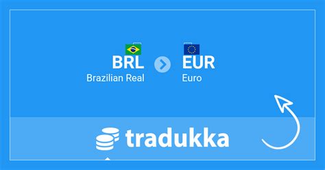 Convert from Brazilian Real (BRL) to Euro (EUR) .